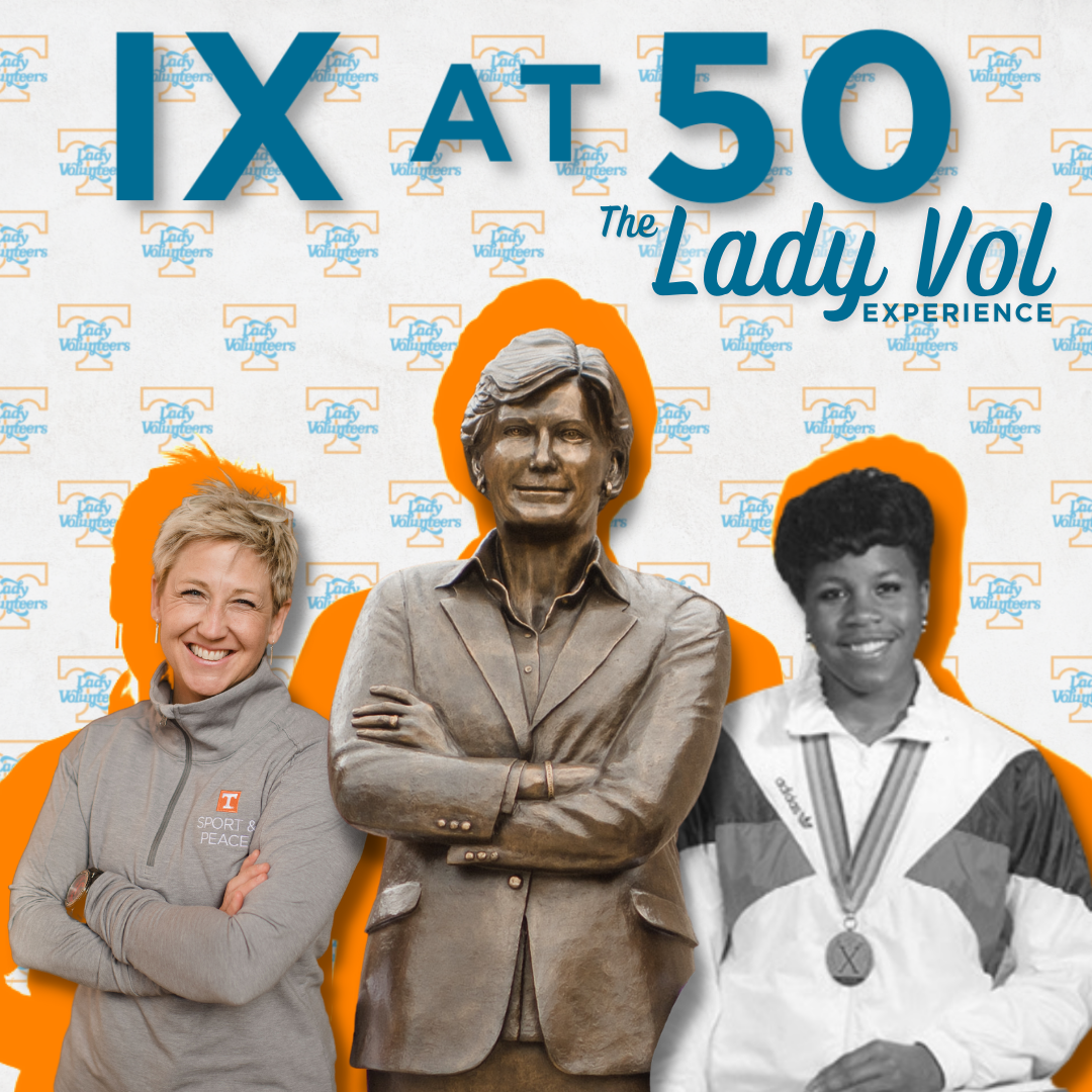 Title IX at 50: The Lady Vols Experience