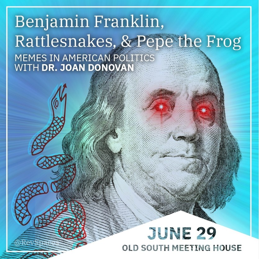 Benjamin Franklin, Rattlesnakes, & Pepe the Frog: Memes in American Politics