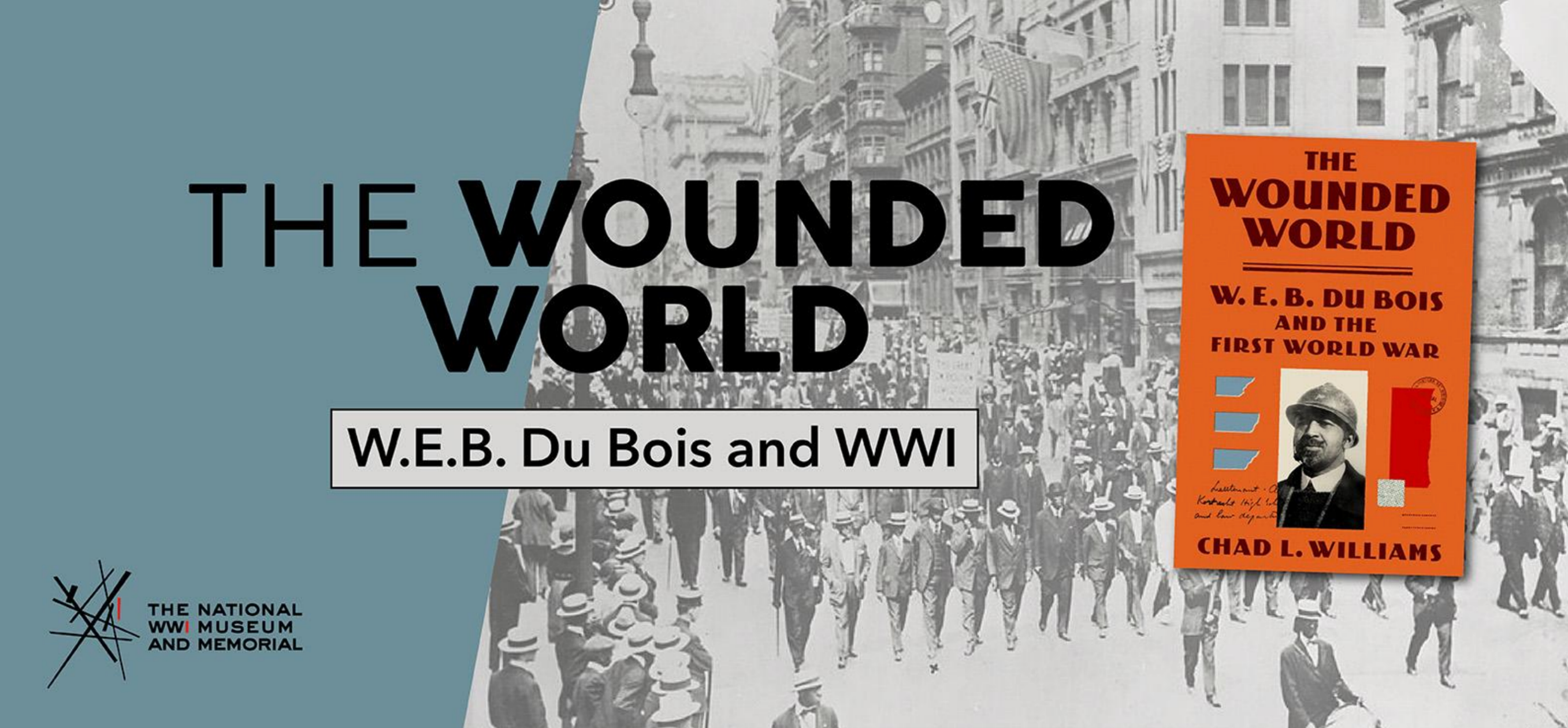 The Wounded World: W.E.B. Du Bois & WWI