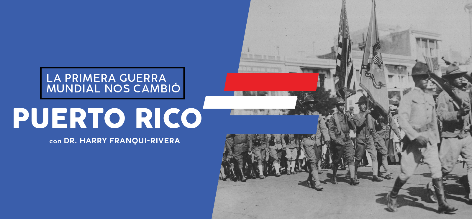 Competitivo constante Periódico WWI Changed Us: Puerto Rico in WWI (en Español) - Civic Season